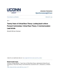 Twenty Years of Critical Race Theory: Looking Back to Move Forward Commentary: Critical Race Theory: a Commemoration: Lead Article