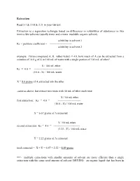 Extraction Read 5.1 & 2.18 & 2.21 in Your Lab Text. Extraction Is A