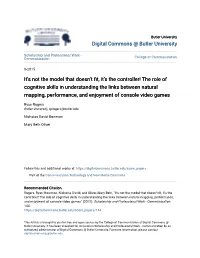 It's Not the Model That Doesn't Fit, It's the Controller! the Role of Cognitive