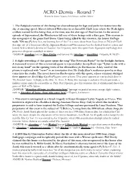 ACRO-Demia - Round 7 Written by Danny Vopava, Erik Nelson, and Ben Weiner