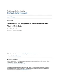 Classifications and Designations of Metric Modulation in the Music of Elliott Carter