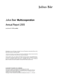 Julius Baer Multicooperation Annual Report 2005 As at June 30, 2005 (Audited)