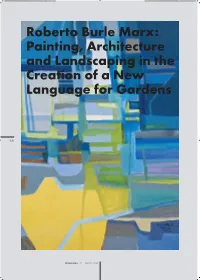 Roberto Burle Marx: Painting, Architecture and Landscaping in the Creation of a New Language for Gardens