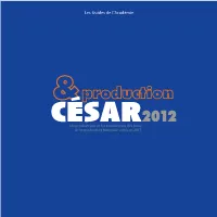 Académie Des César Et De Nombreux Festivals (La Quinzaine Des Réalisateurs Au Festival De Cannes, Festival Télérama, Arras Film Festival, Grand Lyon Film Festival…)