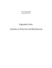 Organized Crime: Statistics on Extortion and Racketeering