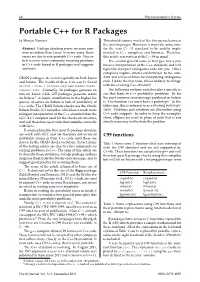 Portable C++ for R Packages by Martyn Plummer This Should Remove Much of the Divergence Between the Two Languages