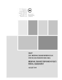 Regional Transit Expansion Policy: Initial Assessment August 2001 Regional Transit Expansion Policy: Initial Assessment
