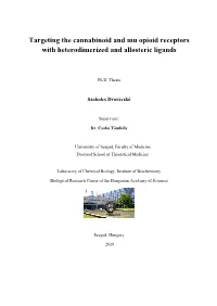 Targeting the Cannabinoid and Mu Opioid Receptors with Heterodimerized and Allosteric Ligands