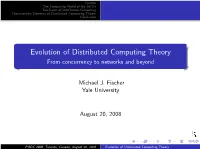 Evolution of Distributed Computing Theory from Concurrency to Networks and Beyond