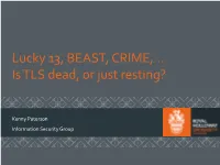 Lucky 13, BEAST, CRIME,... Is TLS Dead, Or Just Resting?