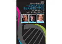 The Creative Perspective the Future Role of Public Service Broadcasting Contributors Include