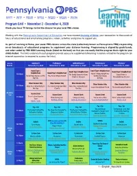 December 4, 2020 Check Your Local TV Listings to Find the Channel for Your Local PBS Station
