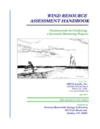 Wind Resource Assessment Handbook Was Developed Under National Renewable Energy Laboratory (NREL) Subcontract No