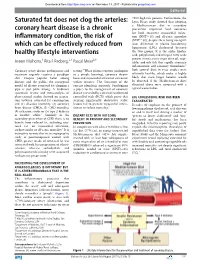 Saturated Fat Does Not Clog the Arteries: Coronary Heart Disease Is A