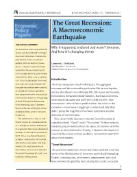 The Great Recession: a Macroeconomic Earthquake
