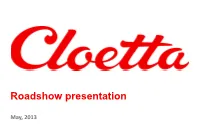 Cloetta – Roadshow Presentation