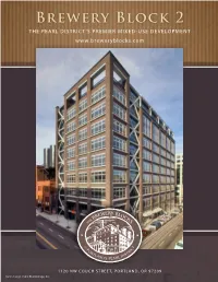 Brewery Block 2 the PEARL DISTRICT’S PREMIER MIXED-USE DEVELOPMENT
