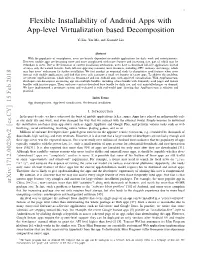 Flexible Installability of Android Apps with App-Level Virtualization Based Decomposition