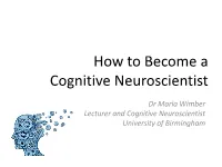 How to Become a Cognitive Neuroscientist