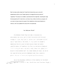 Much Has Been Written About the Turing Test in the Last Few Years, Some of It