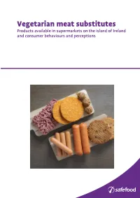 Vegetarian Meat Substitutes Products Available in Supermarkets on the Island of Ireland and Consumer Behaviours and Perceptions