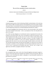 1 Thomas Feltes the Use of Force, Especially in Firearms, in Police