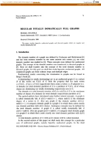 REGULAR TOTALLY DOMATICALLY FULL GRAPHS Bohdan ZELINKA