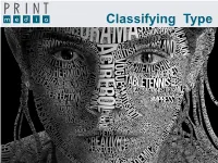 Classifying Type Thunder Graphics Training • Type Workshop Typeface Groups