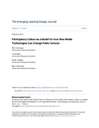 Participatory Culture As a Model for How New Media Technologies Can Change Public Schools