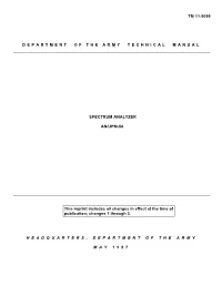 TM 11-5099 D E P a R T M E N T O F T H E a R M Y T E C H N I C a L M a N U a L SPECTRUM ANALYZER AN/UPM-58 This Reprint Inclu