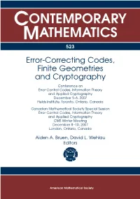 CONTEMPORARY MATHEMATICS 523 Error-Correcting Codes, Finite Geometries and Cryptography