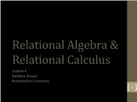 Relational Algebra & Relational Calculus