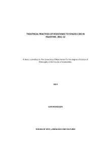 Theatrical Practices of Resistance to Spacio-Cide in Palestine, 2011-12