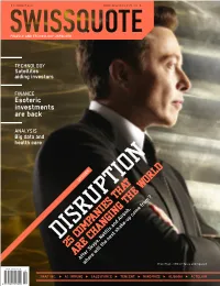 DISRUPTION 25 COMPANIES THAT ARE CHANGING the WORLD After Skype, Netflix and Airbnb, Where Will the Next Shake-Up Come from Elon Musk, CEO of Tesla and Spacex