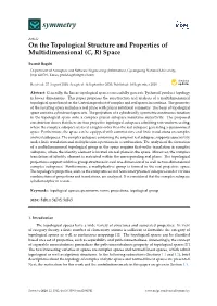 On the Topological Structure and Properties of Multidimensional (C, R) Space