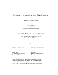 Regular Programming Over Data Streams