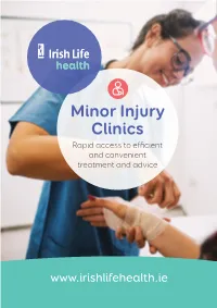 Minor Injury Clinics Rapid Access to Efficient and Convenient Treatment and Advice