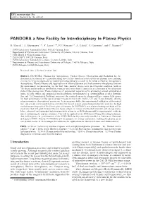 PANDORA a New Facility for Interdisciplinary In-Plasma Physics