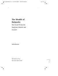The Wealth of Networks How Social Production Transforms Markets and Freedom
