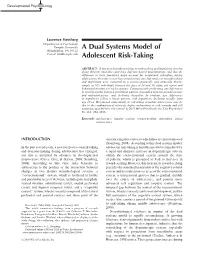 A Dual Systems Model of Adolescent Risk-Taking