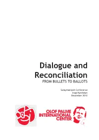 Dialogue and Reconciliation from Bullets to Ballots