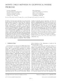 Monte Carlo Methods in Geophysical Inverse Problems