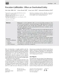 Porcelain Gallbladder: Often an Overlooked Entity