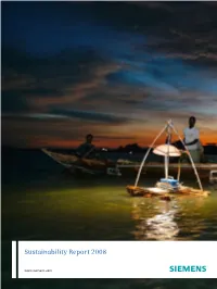 Siemens Sustainability Report 2008 Comprises a Progress Report on Our Implementation of the Principles of the UN Global Compact