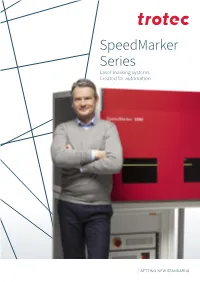 Speedmarker Series Laser Marking Systems Created for Automation Created for Automation