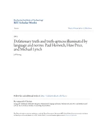 Defationary Truth and Truth-Aptness Illuminated by Language and Norms: Paul Horwich, Huw Price, and Michael Lynch Jeff Ouny G