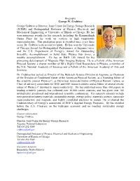 George W. Crabtree George Crabtree Is Director, Joint Center for Energy Storage Research (JCESR) and Distinguished Professor Of