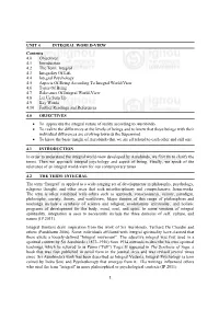 UNIT 4 INTEGRAL WORLD-VIEW Contents 4.0 Objectives 4.1