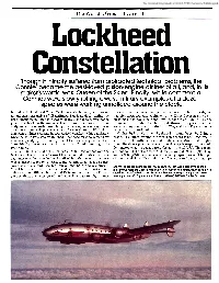 Lockheed Constellation Was the Biggest, Most Power - Lockheed Had a Strong Leaning Towards Powerful, Fast Aircraft, and Ful and Most Expensive of All Airliners