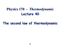 Physics 170 - Thermodynamic Lecture 40